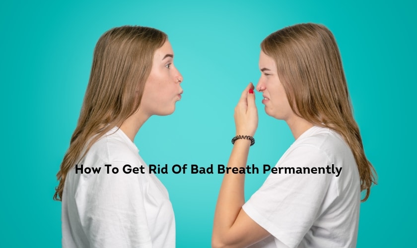 How To Get Rid Of Bad Breath Permanently - Alexandria Dental Spa